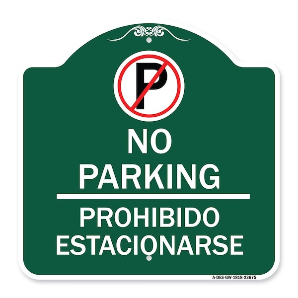 Signmission No Parking Prohibido Estacionarse W/ No ParkingHeavy-Gauge Aluminum Sign, 18" x 18", GW-1818-23675 A-DES-GW-1818-23675 - main